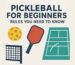 Pickleball for Beginners