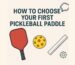 First Pickleball Paddle